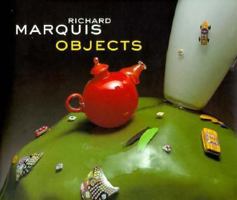 Richard Marquis Objects 029597687X Book Cover