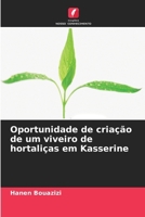 Oportunidade de criação de um viveiro de hortaliças em Kasserine (Portuguese Edition) 663049783X Book Cover