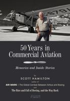 50 Years in Commercial Aviation: Memories and Inside Stories 1737640554 Book Cover
