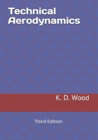 Technical Aerodynamics: Third Edition 1543098673 Book Cover