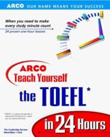 Arco Teach Yourself the Toefl in 24 Hours: 2000 Edition (Arco Teach Yourself the Toefl in 24 Hours) 0028632400 Book Cover