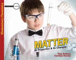 Matter: Its Properties and Its Changes (Investigate the Possibilities Series) 0890515603 Book Cover