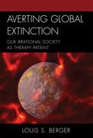 Averting Global Extinction 0765706520 Book Cover