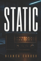 STATIC: A Contemporary Romance B0H171QFJ3 Book Cover