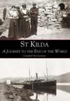 ST KILDA: A Journey to the End of the Wolrd 0752423800 Book Cover