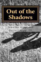 Out of the Shadows 1533641137 Book Cover