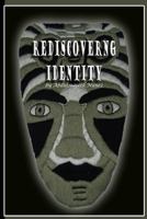 Rediscovering Identity 1499249446 Book Cover