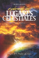 Explorando los Lugares Celestiales - Volumen 6: Milagros en la Montaña del Señor B08GB3HJXP Book Cover