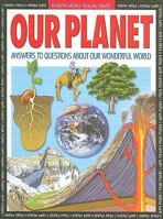 Our Planet: Answers to Questions About Our Wonderful World 184510028X Book Cover