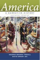 America: A Narrative History, Volume 2 0393968758 Book Cover
