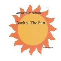 Book 2: The Sun 1496056108 Book Cover