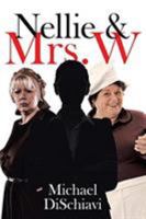 Nellie and Mrs. W 1643508474 Book Cover