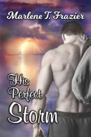 His Perfect Storm 1943504709 Book Cover