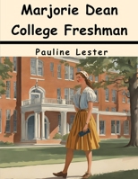 Marjorie Dean College Freshman B0CGKDX1PM Book Cover