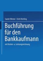 Buchfuhrung Fur Den Bankkaufmann: Mit Kosten- Und Leistungsrechnung 3409977201 Book Cover