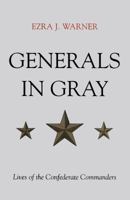 Generals in Gray Lives of the Confederate Commander 0807108235 Book Cover