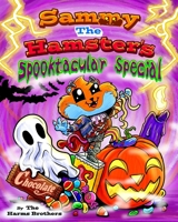 Sammy The Hamster's Spooktacular Special B09HGSXLXC Book Cover