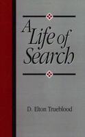 A Life of Search 0944350364 Book Cover