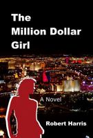 The Million Dollar Girl: A Novel 1941233074 Book Cover
