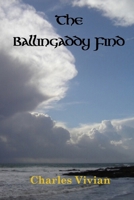 The Ballingaddy Find 0955850002 Book Cover
