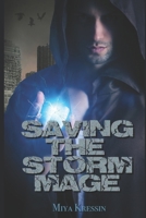 Saving The Storm Mage (Magicians Against Global Injustice) B08GDK9QRX Book Cover