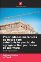 Propriedades mecânicas do betão com substituição parcial do agregado fino por lascas de mármore (Portuguese Edition) 6208184576 Book Cover