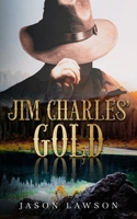 Jim Charles' Gold 1641194065 Book Cover