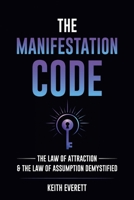 The Manifestation Code B0HBZGKN55 Book Cover