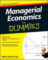 Managerial Economics For Dummies 1118412044 Book Cover