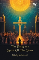 The Religious Spirit Of The Slavs 9378301053 Book Cover