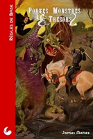 Portes, Monstres & Tresors: Un jeu d'aventures fantastiques 1508659044 Book Cover