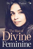 The Rise Of Divine Feminine 1642491373 Book Cover