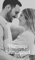 Marriage Reimagined 9916893055 Book Cover