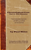 Chronological Crue Vol. 4 - The Onesies: The Ongoing History of Mötley Crüe in the 2010s 1795460873 Book Cover