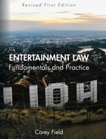 Entertainment Law: Fundamentals and Practice 1793512744 Book Cover