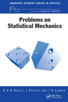 Problems on Statistical Mechanics (Graduate Student Series in Physics) 0750305215 Book Cover