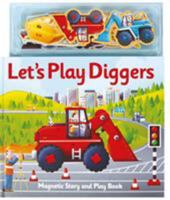 Magnetic Let's Play Diggers 1787009726 Book Cover
