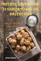 ReȚete Divertive Și Gustatoare de PĂȘtei 2022 183762268X Book Cover