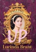 Falling UP : An Enchanting Georgian Fairytale...of Sorts...regarding a Beautiful Beast and His Penniless Redeemer 1922985287 Book Cover