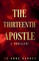 The Thirteenth Apostle B0FG7NGQ3F Book Cover