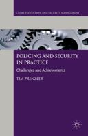 Policing and Security in Practice: Challenges and Achievements (Crime Prevention and Security Management) 1137574704 Book Cover