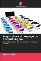 Arquitetura do espaço de aprendizagem (Portuguese Edition) 6208331668 Book Cover