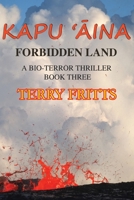 KAPU 'AINA (A bio-terror thriller) 1950376060 Book Cover