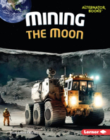 Mining the Moon B0CPM3XX2T Book Cover