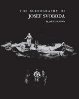 The Scenography of Josef Svoboda. 0819560324 Book Cover