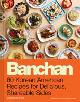 Banchan: 60 Korean American Recipes for Delicious, Shareable Sides 1797227114 Book Cover