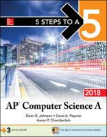 5 Steps to a 5: AP Computer Science a 2018 1260010333 Book Cover
