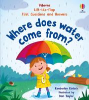 First Questions and Answers: Where Does Water Come From? 1474998437 Book Cover