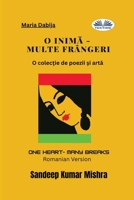 O Inimă - Multe frângeri: O colecție de poezii și artă 8835478049 Book Cover