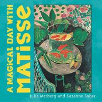 A Magical Day with Matisse 081183414X Book Cover